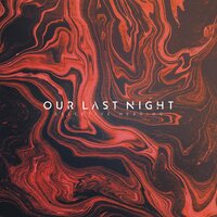 Ghost In The Machine - Our Last Night