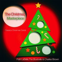 O Little Town of Bethlehem - Patti LaBelle, The Bluebelle