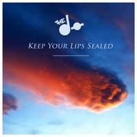 Keep Your Lips Sealed - The Dø