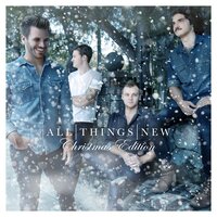 He Has Come - All Things New