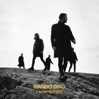 Kvällstilla - Mando Diao