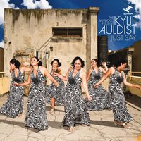 Just Say - Kylie Auldist