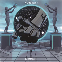 Get Into The Night - Monarchy