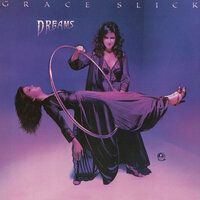 Dreams - Grace Slick