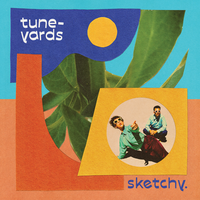 my neighbor - Tune-Yards