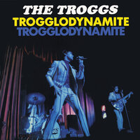 Little Queenie - The Troggs