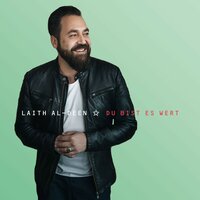 Du bist es wert - Laith Al-Deen