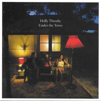 Under the Town - Holly Throsby