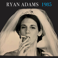 What the Fuck - Ryan Adams