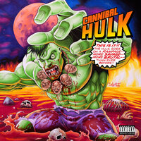 Cannibal Hulk - Ill Bill, Stu Bangas