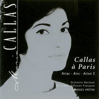 Samson et Dalila: Samson, recherchant ma présence...Amour! viens aider ma faiblesse! - Orchestra National de la Radiodiffusion Française, Maria Callas, Georges Pretre