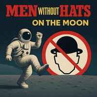 In Glorious Days - Men Without Hats