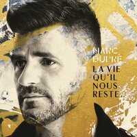 Dans ce monde - Marc Dupré