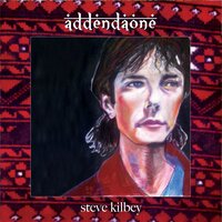 You're My Idea - Steve Kilbey