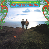 Morning Glory - Tommy Makem, Liam Clancy