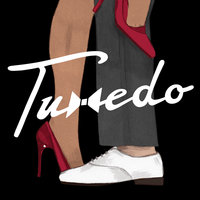 Watch The Dance - Tuxedo