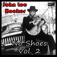 What Do You Say - John Lee Hooker