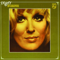 No Easy Way Down - Dusty Springfield