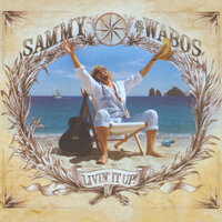 I Love This Bar - Sammy Hagar, The Wabos