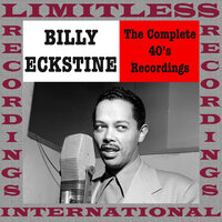 Love Is The Thing - Billy Eckstine