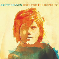 Follow Your Heart - Brett Dennen