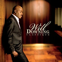 Just Think About It - Will Downing