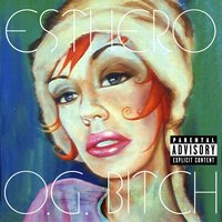 O.G. Bitch - Esthero