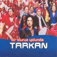 Bir Oluruz Yolunda 2 - Tarkan