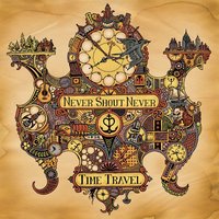 Time Travel - Never Shout Never
