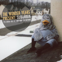 I've Given You All - The Wonder Years
