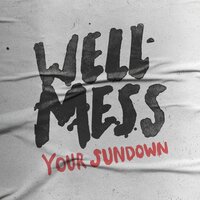 I'm a Hurricane - Wellmess, Divty